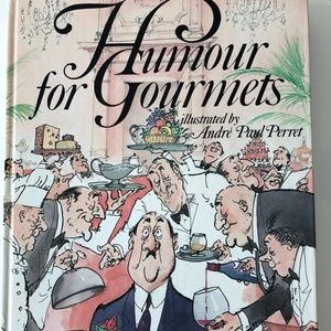 Humour for Gourmets by Andre Paul Perret